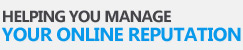 Helping You Manage Your Online Reputation